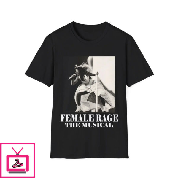 Female Rage The Musical Shirt 1 2