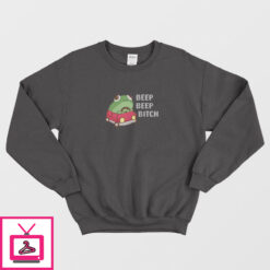 Frog Beep Beep Bitch Sweatshirt 2