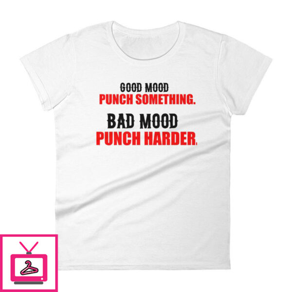 Good Mood Punch Something Womens short sleeve t shirt 1