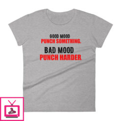 Good Mood Punch Something Womens short sleeve t shirt 3