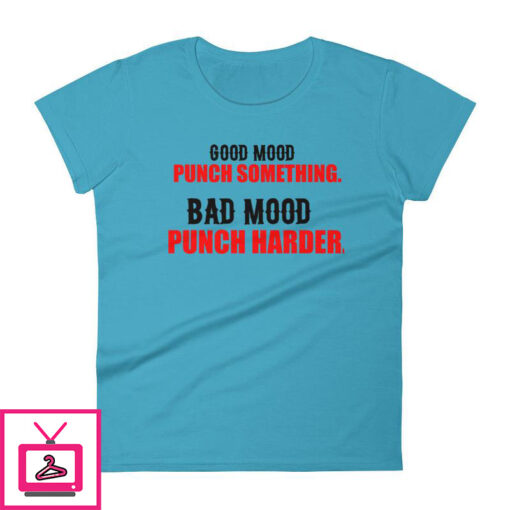 Good Mood Punch Something Womens short sleeve t shirt 4