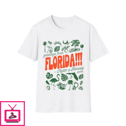 Greetings From Florida Taylor And Florence TTPD T Shirt 1