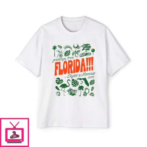 Greetings From Florida Taylor And Florence TTPD T Shirt 2