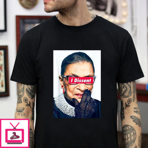 I Dissent RBG Ruth Bader Ginsburg t shirt 1