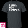 I Will Not Comply