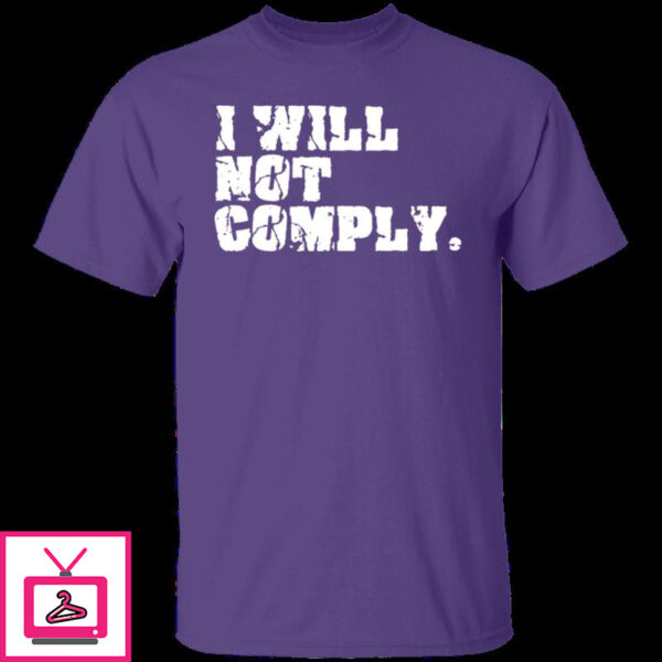 I Will Not Comply 4