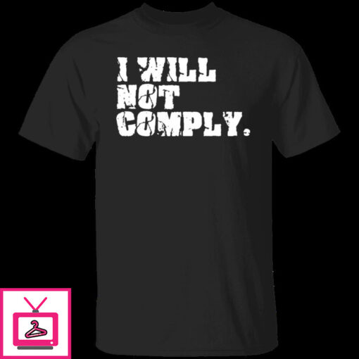 I Will Not Comply 7