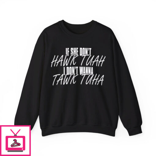 If She Dont Hawk Tuah Shirt 1 4