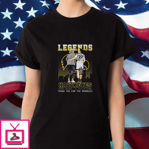 Legends Hawkeyes Coach Bluder And Caitlin Clark Thank You For The Memories T-Shirt