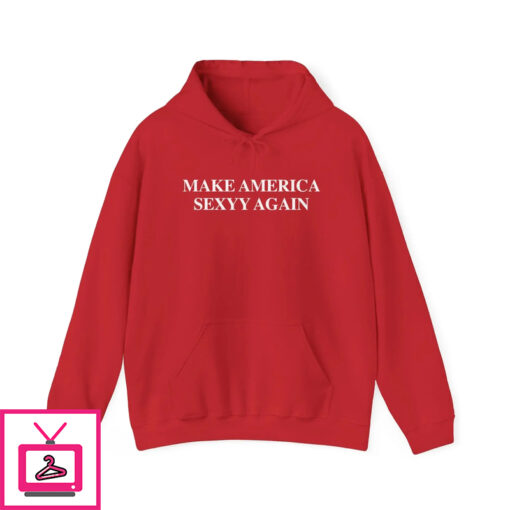 Make America Sexyy Again Shirt 1 3