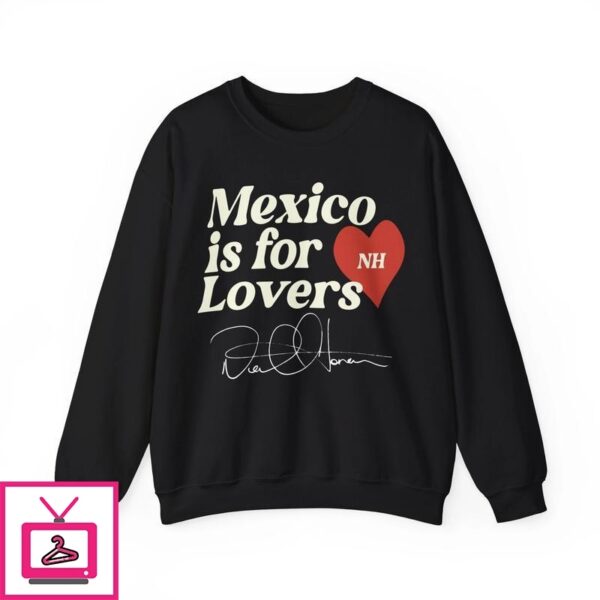 Mexico is For Lovers T-Shirt