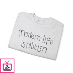 Modern Life Is Rubbish T Shirt 2