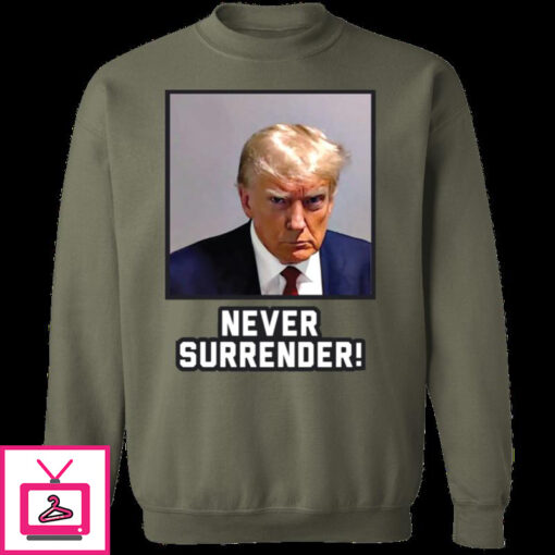 Never Surrender Sweatshirt 10