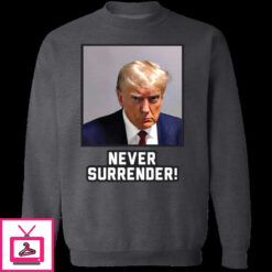 Never Surrender Sweatshirt 11