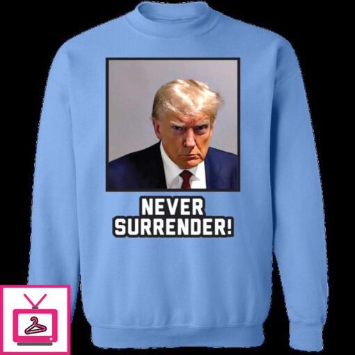 Never Surrender Sweatshirt 12