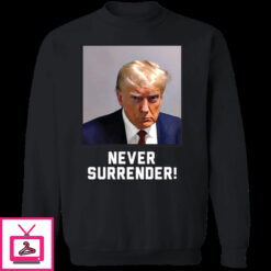 Never Surrender Sweatshirt 4