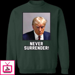 Never Surrender Sweatshirt 8