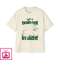 Not A Brain Cell In Sight T Shirt 2