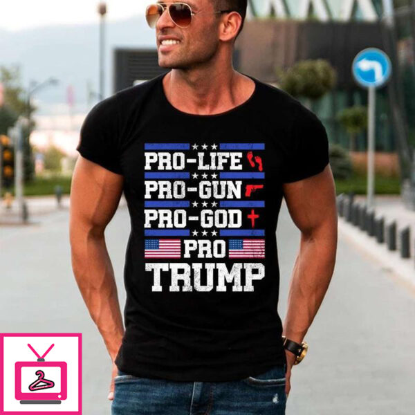 Pro-life, pro-gun, pro-god, pro-Trump – America president Donald Trump