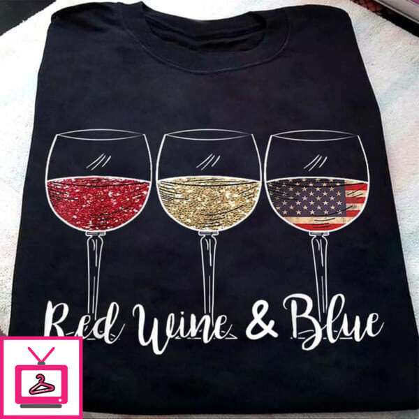 Red Wine And Blue, Wine Lover, American Flag