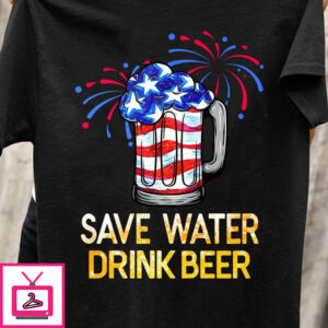 Save water drink beer – Cup of beer, America flag