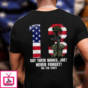 Say their name, Joe – Never forget, Joe Biden America president, American veterans gift