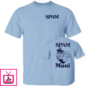 Spam Maui Shirt Spam Loves Maui Shirt