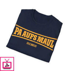 Stefan Raab Pa Aufs Maul T Shirt 2