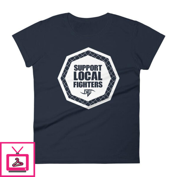 Support Local Fighters Womens short sleeve t shirt 12