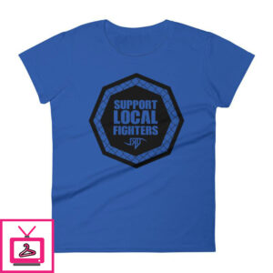 Support Local Fighters Womens short sleeve t shirt 5