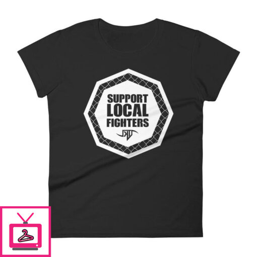 Support Local Fighters Womens short sleeve t shirt 9