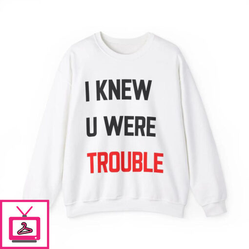 Taylor Swift I Knew U Were Trouble T Shirt 4