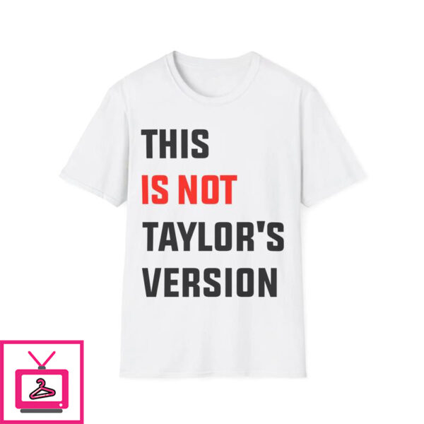 This is Not Taylor’s Version T-Shirt