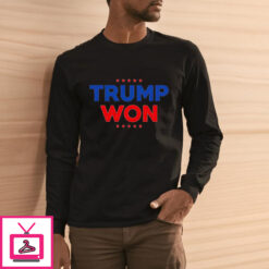 Trump Won Travis Kelce T Shirt 2