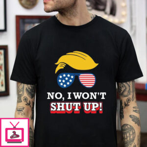 Trump saying no I won’t shut up 2020 debate t-shirt