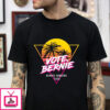 Vote Bernie 2020 president vaporwave t-shirt
