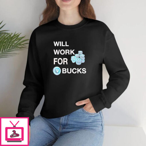 Will Work For Bucks Technology Coin T shirt 1