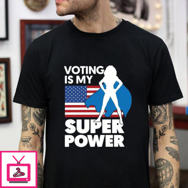 Woman voting is my superpower T-Shirt