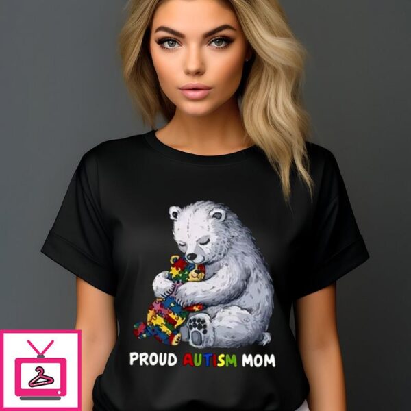 Bear Mama Proud Autism Mom 2024 T-Shirt