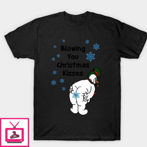 Blowing You Christmas Kisses T Shirt 1 1