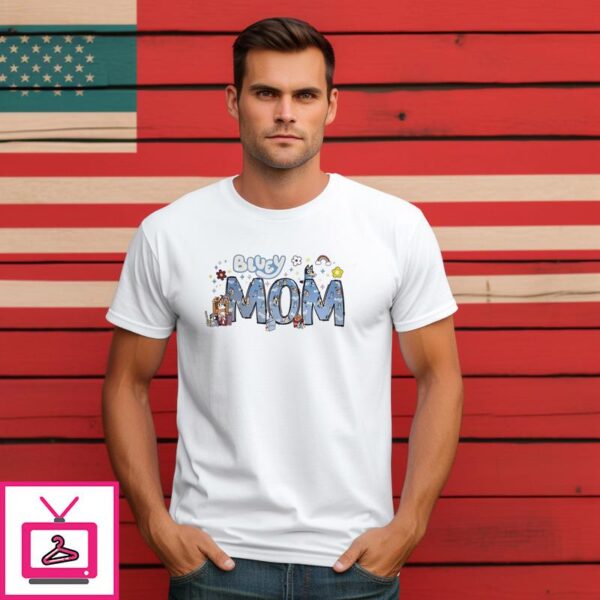 Bluey Mom 2024 T Shirt 1 1