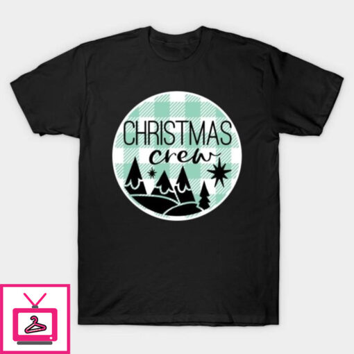 CHRISTMAS CREW FAMILY CHRISTMAS T Shirt 1 1