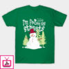 Christmas Snowman costume a sarcastic people funny T-Shirt