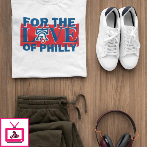 For The Love Of Philly Sixers Basketball Kids Shirt 1 1