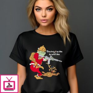 Grinch Then He Got An Idea An Awful Idea T-Shirt