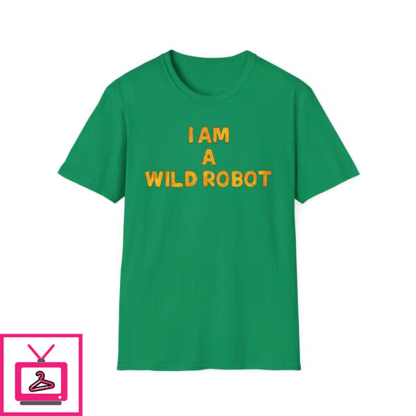 I Am a Wild Robot T-Shirt