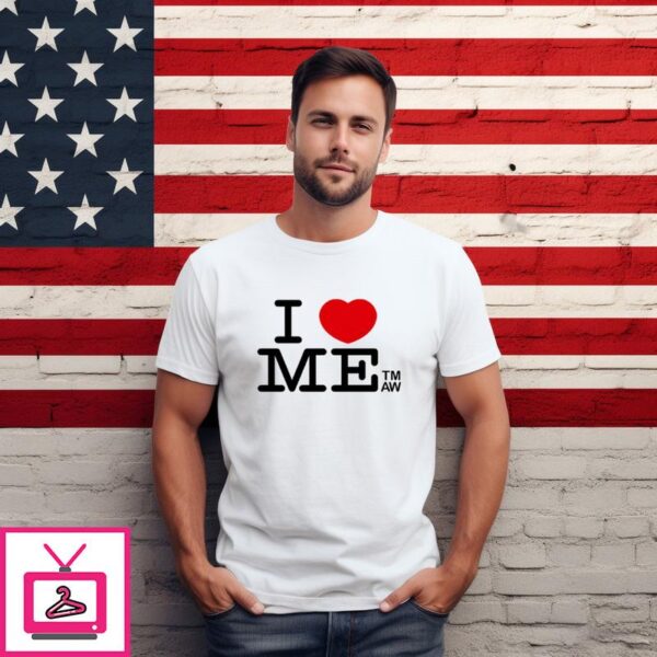 I Love Me TM AW T Shirt 1 1