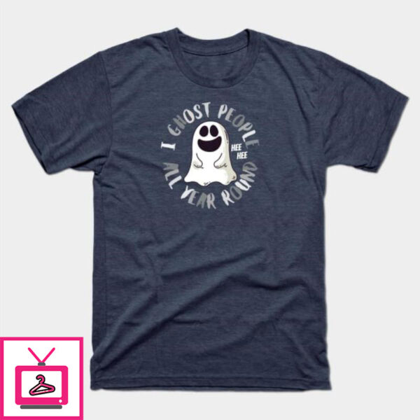 I ghost people all year round Halloween T-Shirt