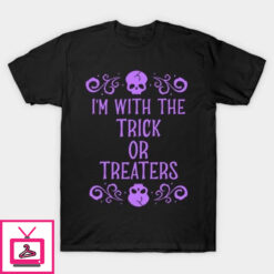 Im with the trick or treaters Halloween T Shirt 1 1