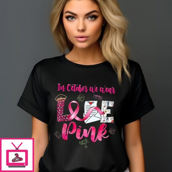 In October We Wear Love Pink T-Shirt